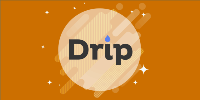 Drip Review