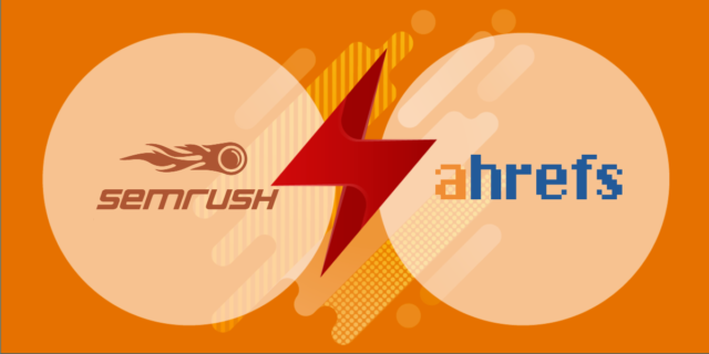 Semrush Vs Ahrefs