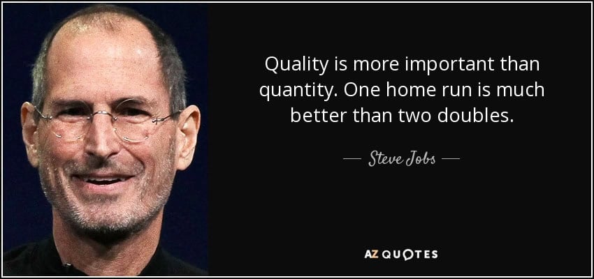 Steve Jobs Quote on Quality over Quantity
