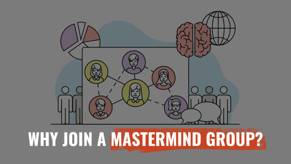 Why join a mastermind group