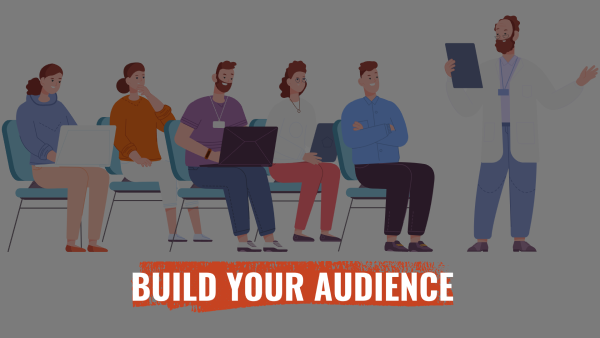 build your audience