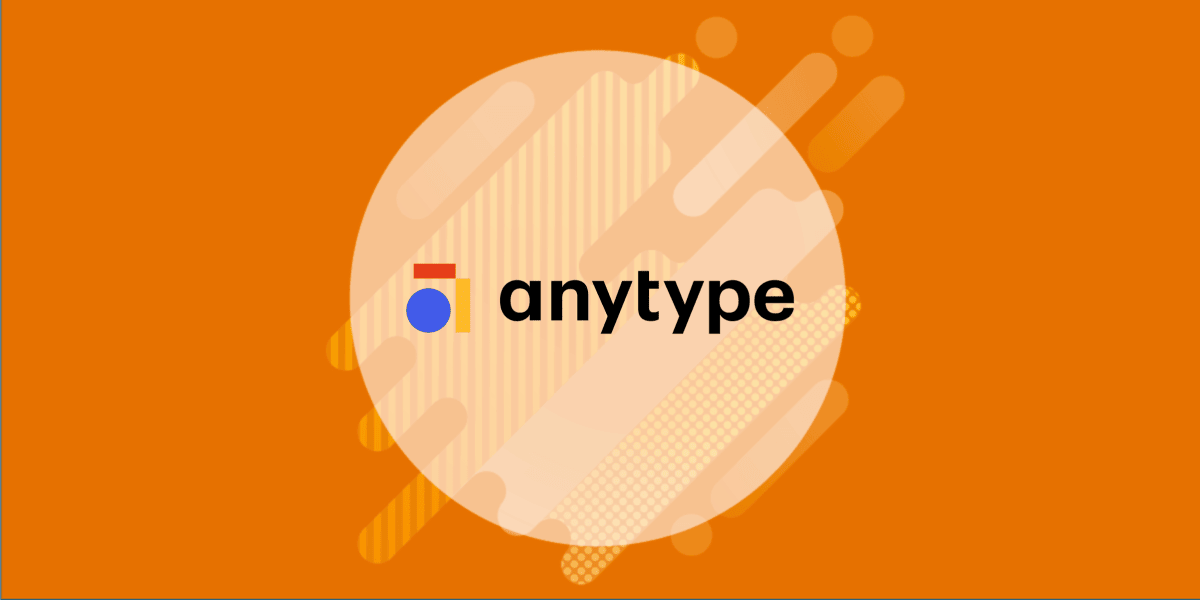 Anytype Review - How it Compares to Notion?