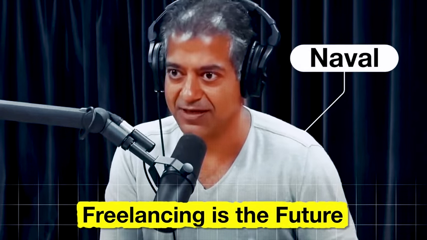 Naval Ravikant Freelancing is future